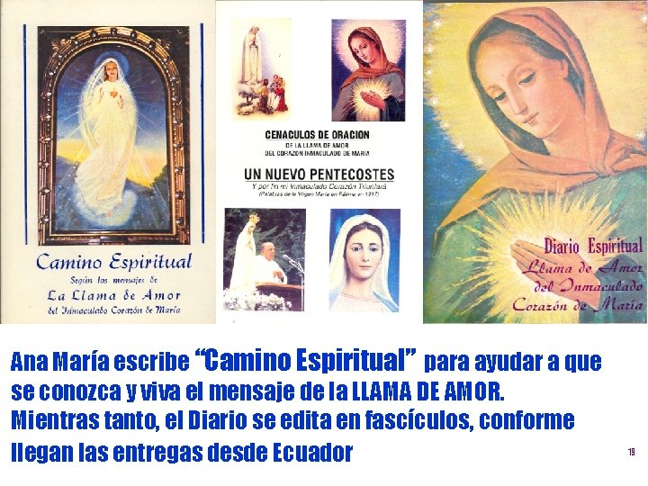 Ana María escribe “Camino Espiritual” para ayudar a que se conozca y viva el