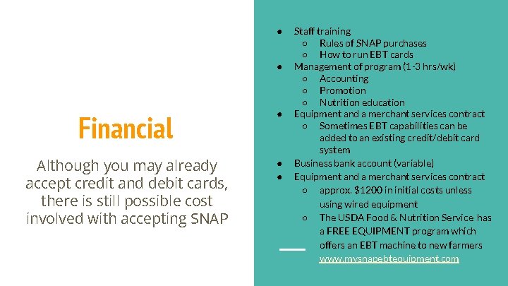 ● ● Financial ● Although you may already accept credit and debit cards, there