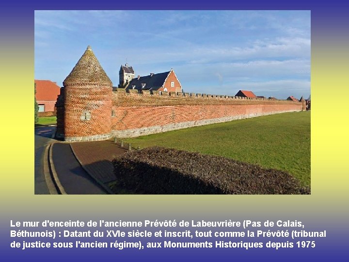 Le mur d'enceinte de l'ancienne Prévôté de Labeuvrière (Pas de Calais, Béthunois) : Datant