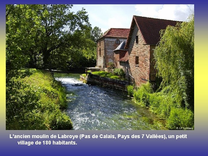 L'ancien moulin de Labroye (Pas de Calais, Pays des 7 Vallées), un petit village