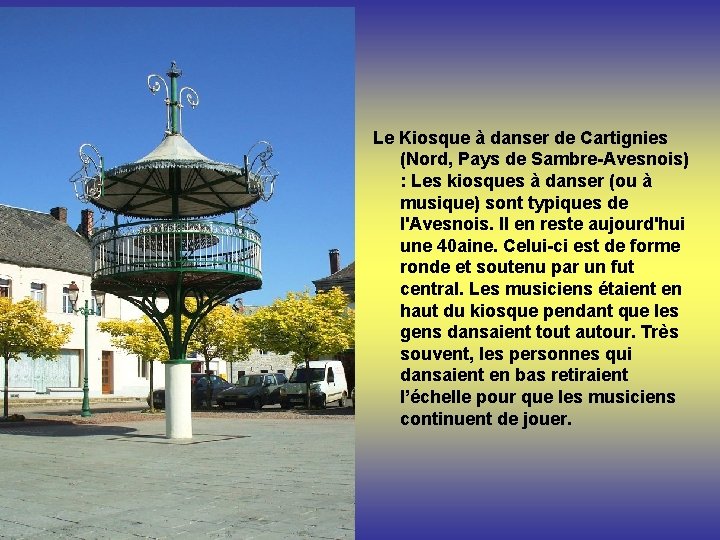 Le Kiosque à danser de Cartignies (Nord, Pays de Sambre-Avesnois) : Les kiosques à