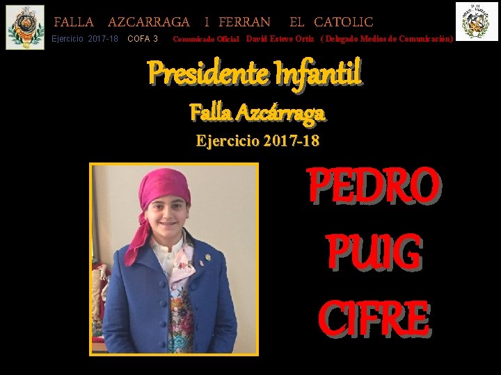 FALLA AZCARRAGA I FERRAN EL CATOLIC Ejercicio 2017 -18 COFA 3 Comunicado Oficial David