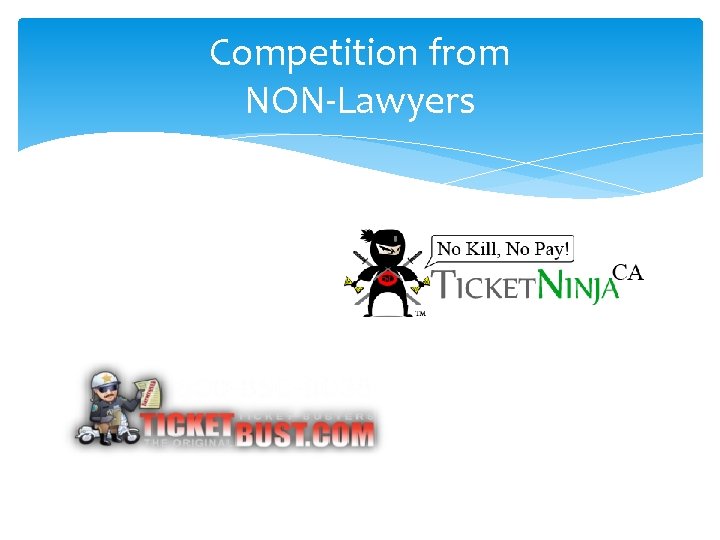 Competition from NON-Lawyers 