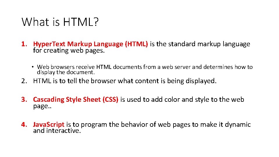 What is HTML? 1. Hyper. Text Markup Language (HTML) is the standard markup language