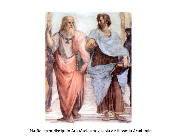 Platão e seu discípulo Aristóteles na escola de filosofia Academia 