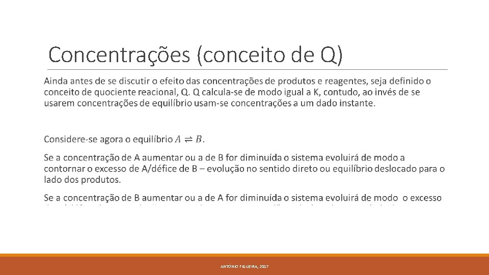 Concentrações (conceito de Q) ANTÓNIO FIGUEIRA, 2017 