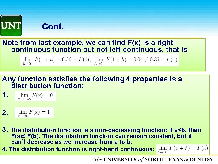 Cont. Note from last example, we can find F(x) is a rightcontinuous function but