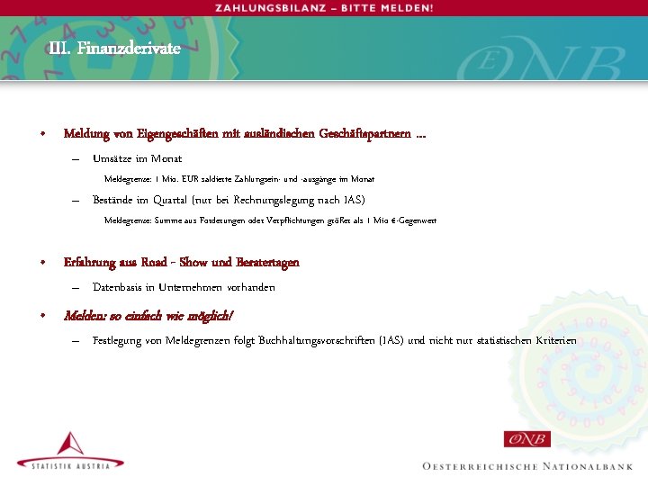 III. Finanzderivate • Meldung von Eigengeschäften mit ausländischen Geschäftspartnern … – Umsätze im Monat