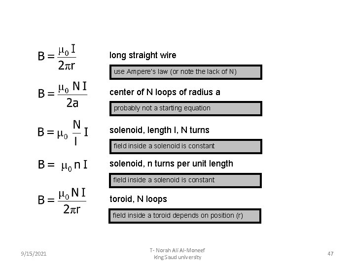 long straight wire use Ampere’s law (or note the lack of N) center of