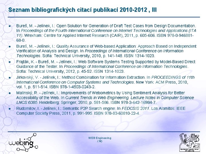 Seznam bibliografických citací publikací 2010 -2012 , III Bureš, M. - Jelínek, I. :