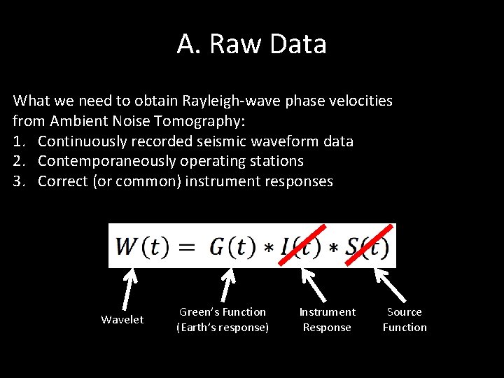 A. Raw Data What we need to obtain Rayleigh-wave phase velocities from Ambient Noise