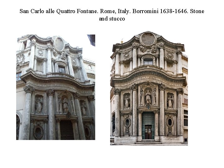 San Carlo alle Quattro Fontane. Rome, Italy. Borromini 1638 -1646. Stone and stucco 