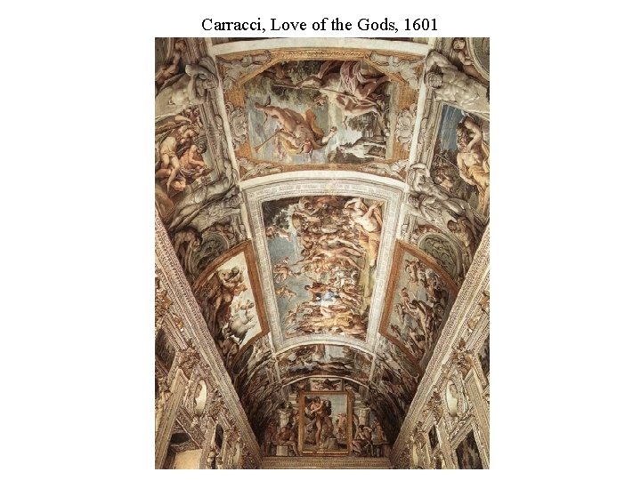 Carracci, Love of the Gods, 1601 