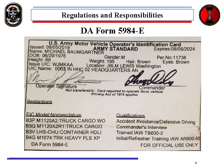 Regulations and Responsibilities DA Form 5984 -E 6 