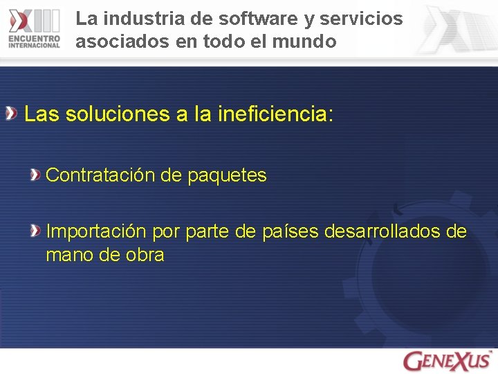 La industria de software y servicios asociados en todo el mundo Las soluciones a