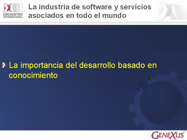 La industria de software y servicios asociados en todo el mundo La importancia del