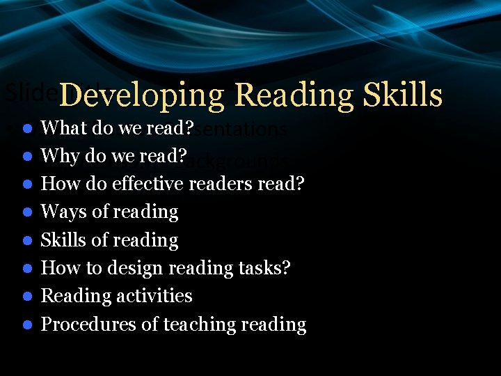 Slide. Developing Title Reading Skills • • l What. Effective do we read? Make