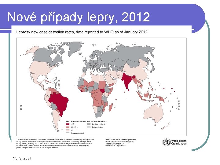 Nové případy lepry, 2012 15. 9. 2021 