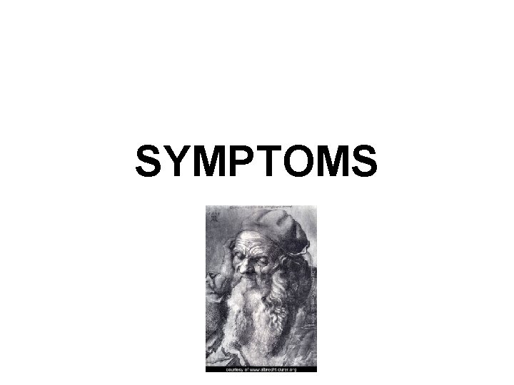 SYMPTOMS 