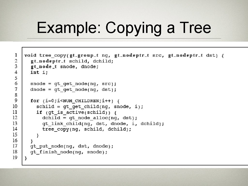 Example: Copying a Tree Example: Copying a Tree
