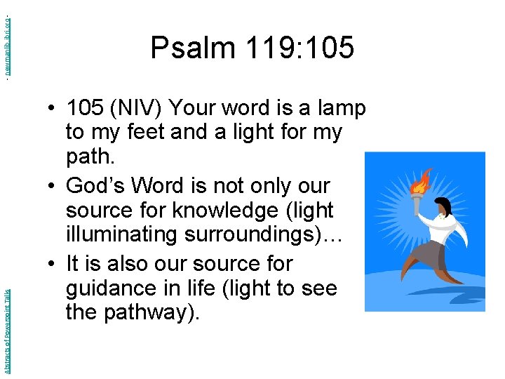 - newmanlib. ibri. org Abstracts of Powerpoint Talks Psalm 119: 105 • 105 (NIV)