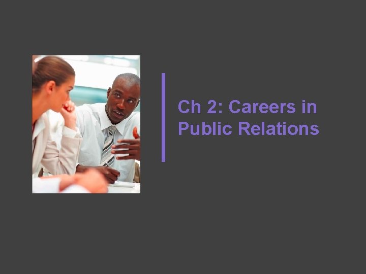 Ch 2: Careers in Public Relations 