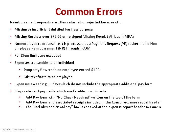 Common Errors Reimbursement requests are often returned or rejected because of… • Missing or