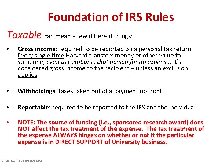 Foundation of IRS Rules Taxable can mean a few different things: • Gross income: