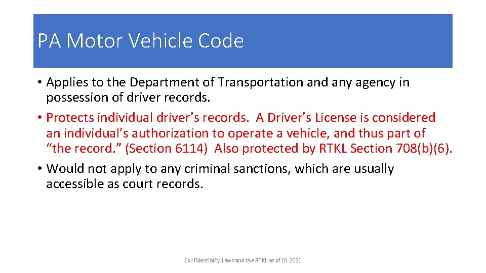 PA Motor Vehicle Code • Applies to the Department of Transportation and any agency