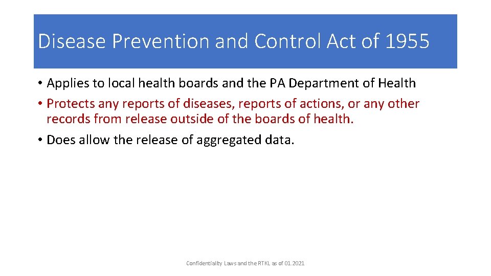 Disease Prevention and Control Act of 1955 • Applies to local health boards and