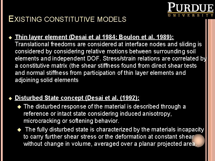 EXISTING CONSTITUTIVE MODELS u Thin layer element (Desai et al 1984; Boulon et al.
