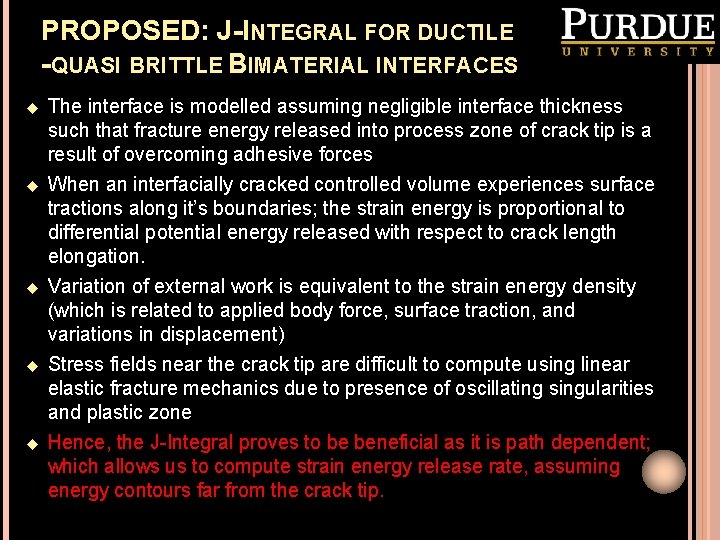 PROPOSED: J-INTEGRAL FOR DUCTILE -QUASI BRITTLE BIMATERIAL INTERFACES u u u The interface is