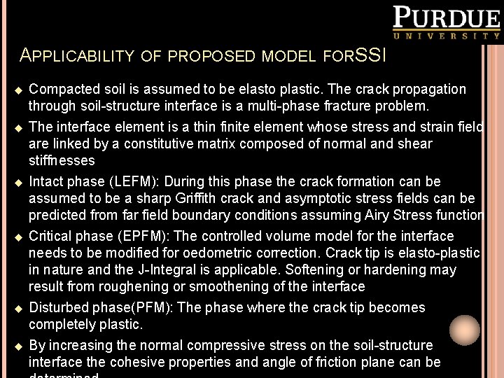 APPLICABILITY OF PROPOSED MODEL FORSSI u Compacted soil is assumed to be elasto plastic.