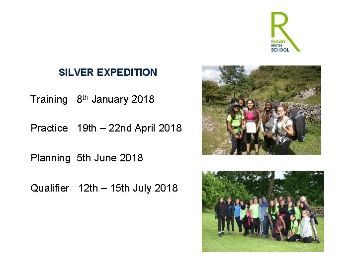 SILVER EXPEDITION Training 8 th January 2018 Practice 19 th – 22 nd April