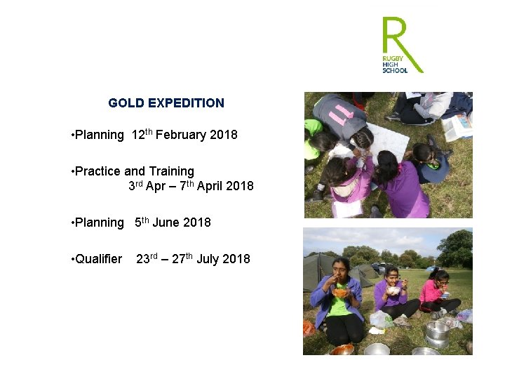 GOLD EXPEDITION • Planning 12 th February 2018 • Practice and Training 3 rd
