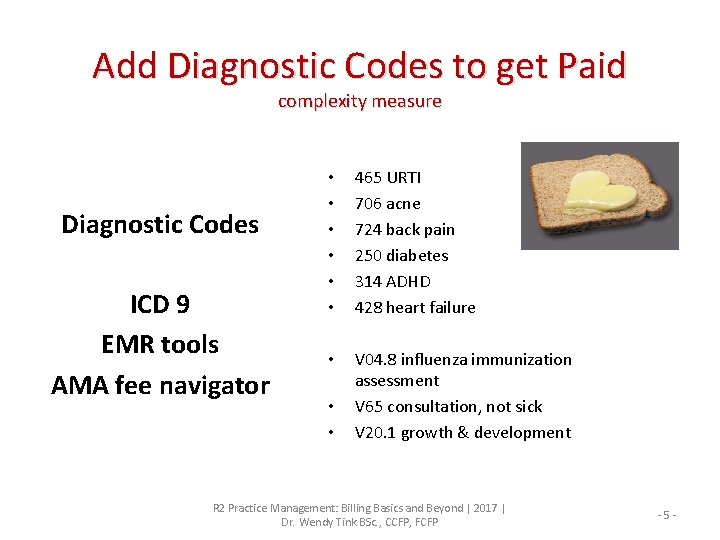 Add Diagnostic Codes to get Paid complexity measure Diagnostic Codes ICD 9 EMR tools