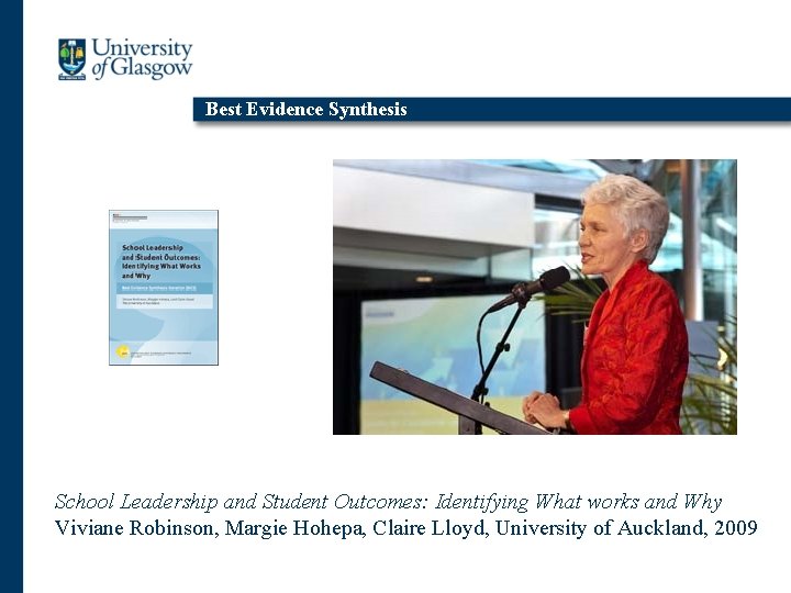 Best Evidence Synthesis School Leadership and Student Outcomes: Identifying What works and Why Viviane
