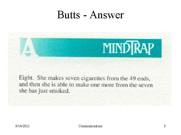 Butts - Answer 9/14/2021 Communications 8 