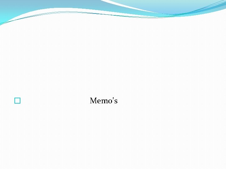 � Memo’s 
