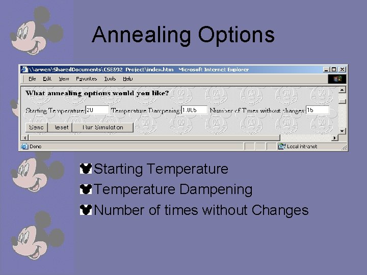 Annealing Options Starting Temperature Dampening Number of times without Changes 