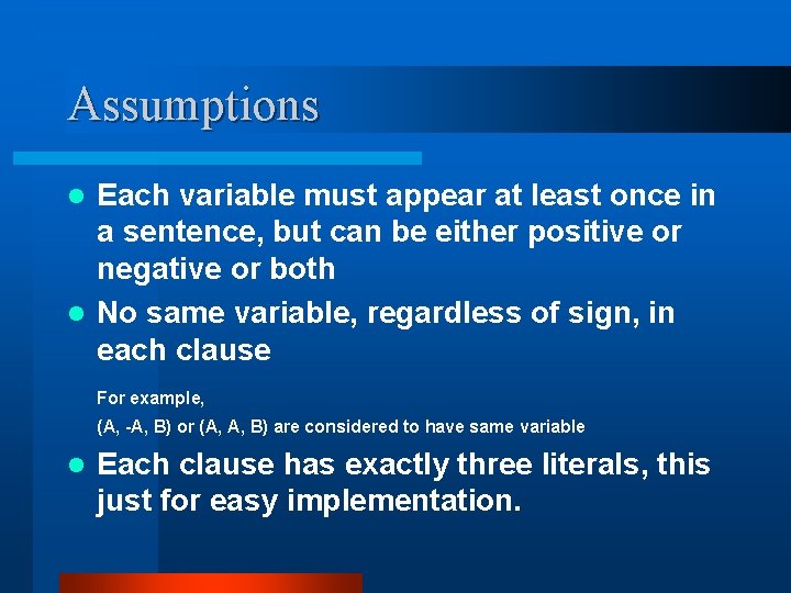 Assumptions Each variable must appear at least once in a sentence, but can be