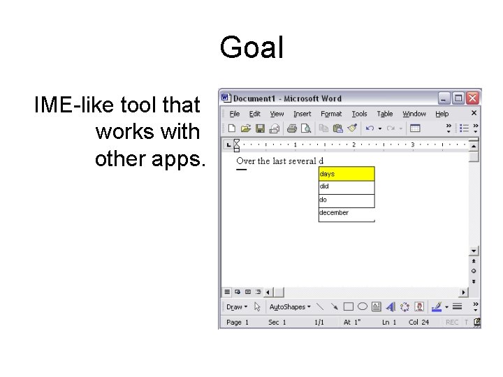 Goal IME-like tool that works with other apps. 