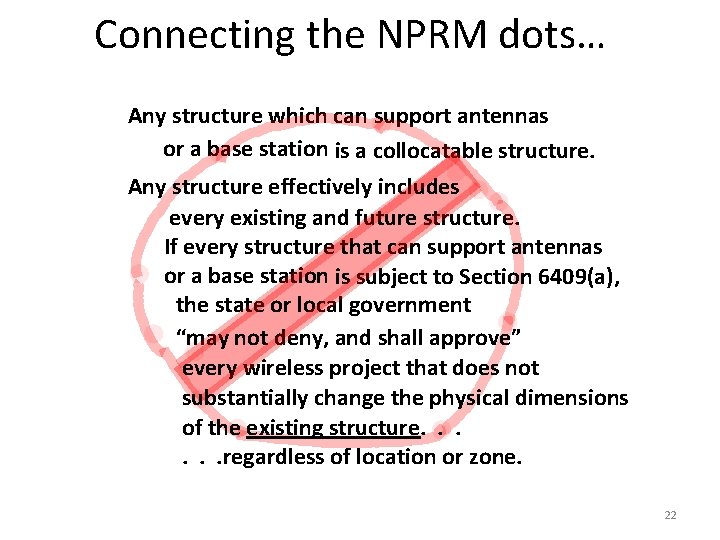 Connecting the NPRM dots… Any structure which can support antennas or a base station