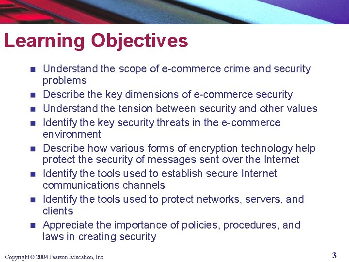 Learning Objectives n n n n Understand the scope of e-commerce crime and security