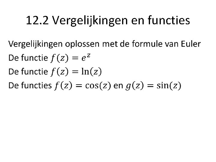 12. 2 Vergelijkingen en functies • 