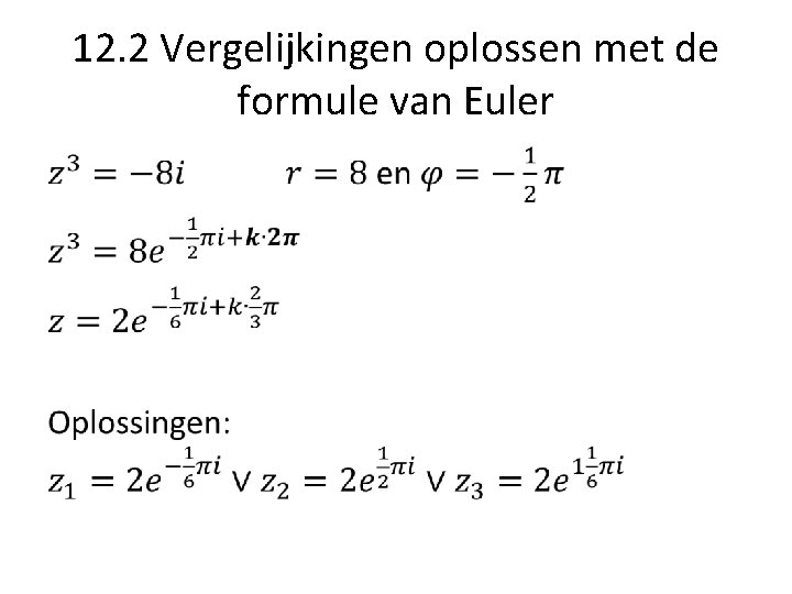 12. 2 Vergelijkingen oplossen met de formule van Euler • 