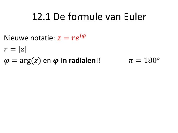 12. 1 De formule van Euler • 