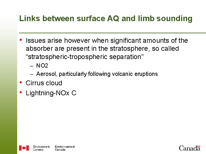 Links between surface AQ and limb sounding • Issues arise however when significant amounts