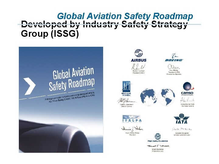 Global Aviation Safety Roadmap Developed by Industry Safety Strategy Group (ISSG) 
