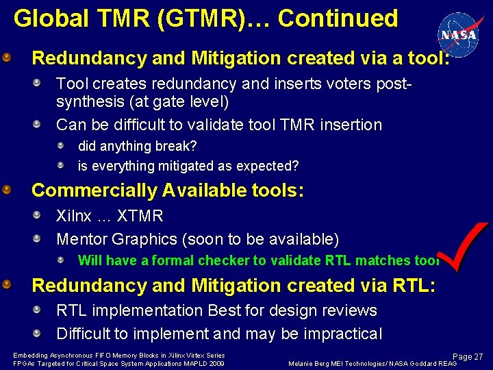 Global TMR (GTMR)… Continued Redundancy and Mitigation created via a tool: Tool creates redundancy